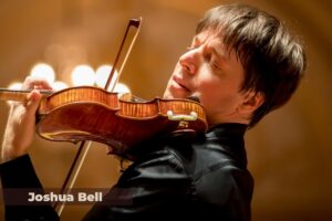 Joshua Bell (Violinist and Conductor)