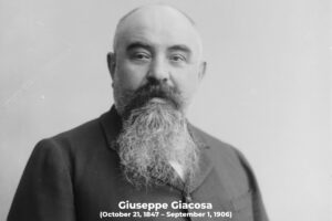 Giuseppe Giacosa (October 21, 1847 – September 1, 1906)