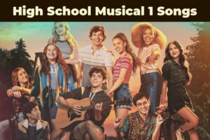 High School Musical 1 Songs